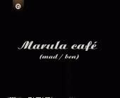MARULA CAFE